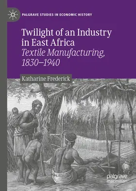 Frederick | Twilight of an Industry in East Africa | E-Book | www.sack.de