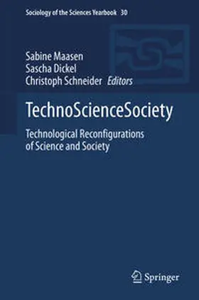 Maasen / Schneider / Dickel |  TechnoScienceSociety | Buch |  Sack Fachmedien