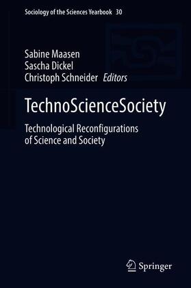Maasen / Schneider / Dickel | TechnoScienceSociety | Buch | 978-3-030-43964-4 | sack.de