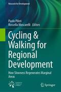 Moscarelli / Pileri |  Cycling & Walking for Regional Development | Buch |  Sack Fachmedien