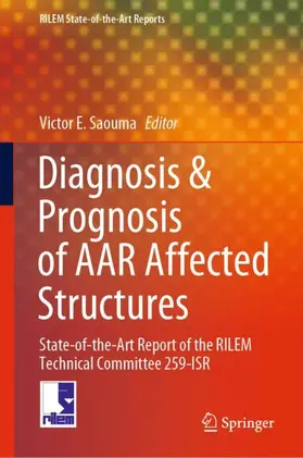 Saouma |  Diagnosis & Prognosis of AAR Affected Structures | Buch |  Sack Fachmedien