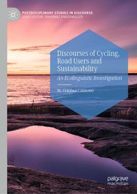 Caimotto | Discourses of Cycling, Road Users and Sustainability | Buch | 978-3-030-44025-1 | sack.de