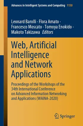 Barolli / Amato / Moscato |  Web, Artificial Intelligence and Network Applications | Buch |  Sack Fachmedien