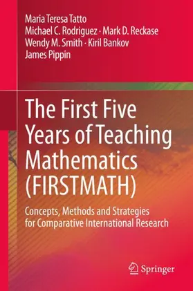 Tatto / Rodriguez / Pippin |  The First Five Years of Teaching Mathematics (FIRSTMATH) | Buch |  Sack Fachmedien
