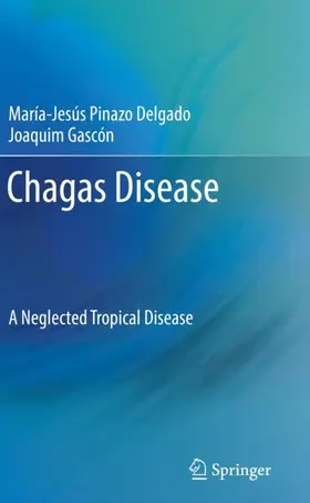 Gascón / Pinazo Delgado |  Chagas Disease | Buch |  Sack Fachmedien