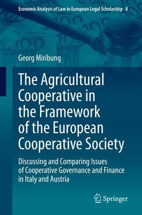Miribung | The Agricultural Cooperative in the Framework of the European Cooperative Society | Buch | 978-3-030-44153-1 | sack.de
