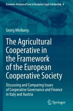 Miribung |  The Agricultural Cooperative in the Framework of the European Cooperative Society | Buch |  Sack Fachmedien