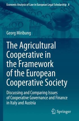 Miribung | The Agricultural Cooperative in the Framework of the European Cooperative Society | Buch | 978-3-030-44156-2 | sack.de