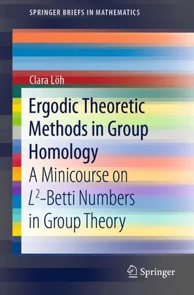 Löh |  Ergodic Theoretic Methods in Group Homology | Buch |  Sack Fachmedien
