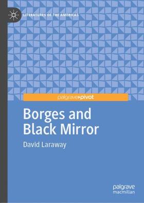 Laraway | Borges and Black Mirror | Buch | 978-3-030-44237-8 | sack.de