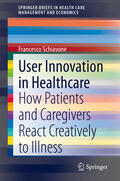 Schiavone |  User Innovation in Healthcare | eBook | Sack Fachmedien