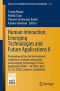 Ahram / Aminian / Taiar |  Human Interaction, Emerging Technologies and Future Applications II | Buch |  Sack Fachmedien