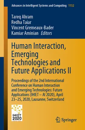 Ahram / Taiar / Gremeaux-Bader | Human Interaction, Emerging Technologies and Future Applications II | E-Book | sack.de