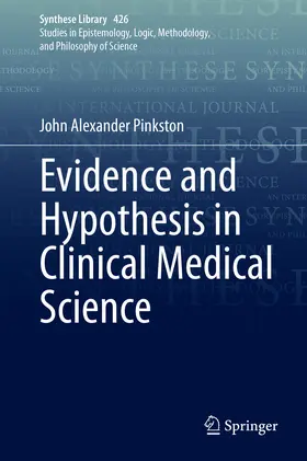 Pinkston | Evidence and Hypothesis in Clinical Medical Science | E-Book | www.sack.de