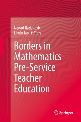 Radakovic / Jao |  Borders in Mathematics Pre-Service Teacher Education | eBook | Sack Fachmedien