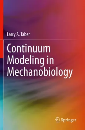 Taber | Continuum Modeling in Mechanobiology | Buch | 978-3-030-44295-8 | www.sack.de