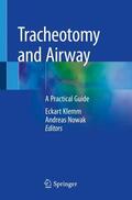 Nowak / Klemm |  Tracheotomy and Airway | Buch |  Sack Fachmedien
