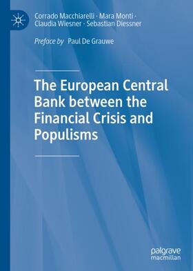 Macchiarelli / Diessner / Monti | The European Central Bank between the Financial Crisis and Populisms | Buch | sack.de