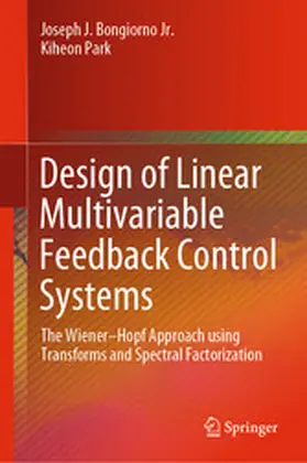 Bongiorno Jr. / Park | Design of Linear Multivariable Feedback Control Systems | E-Book | www.sack.de