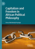 Kayange |  Capitalism and Freedom in African Political Philosophy | eBook | Sack Fachmedien