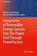 Mohammadi-Ivatloo / Zare Oskouei |  Integration of Renewable Energy Sources Into the Power Grid Through PowerFactory | Buch |  Sack Fachmedien