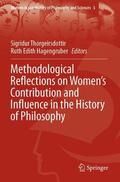 Hagengruber / Thorgeirsdottir |  Methodological Reflections on Women¿s Contribution and Influence in the History of Philosophy | Buch |  Sack Fachmedien