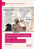 Ellis |  London and its Asylums, 1888-1914 | Buch |  Sack Fachmedien