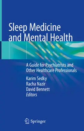 Sedky / Nazir / Bennett |  Sleep Medicine and Mental Health | eBook | Sack Fachmedien