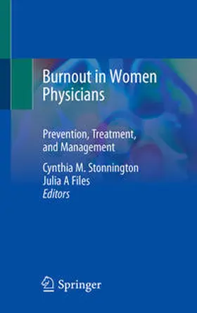 Stonnington / Files |  Burnout in Women Physicians | eBook | Sack Fachmedien