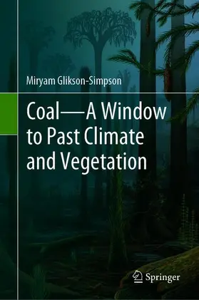 Glikson-Simpson |  Coal-A Window to Past Climate and Vegetation | Buch |  Sack Fachmedien