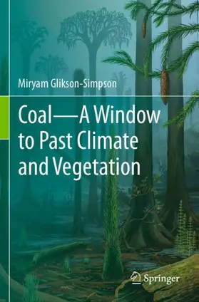 Glikson-Simpson |  Coal-A Window to Past Climate and Vegetation | Buch |  Sack Fachmedien