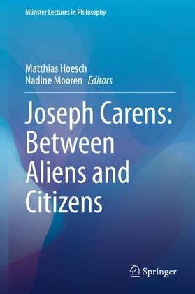 Mooren / Hoesch |  Joseph Carens: Between Aliens and Citizens | Buch |  Sack Fachmedien