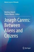 Mooren / Hoesch |  Joseph Carens: Between Aliens and Citizens | Buch |  Sack Fachmedien