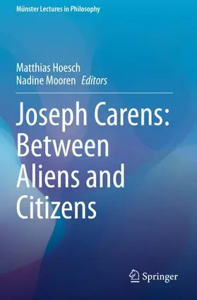 Mooren / Hoesch |  Joseph Carens: Between Aliens and Citizens | Buch |  Sack Fachmedien