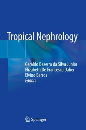Bezerra da Silva Junior / Barros / De Francesco Daher | Tropical Nephrology | Buch | 978-3-030-44502-7 | sack.de