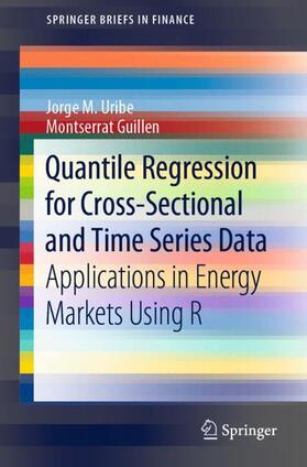 Guillen / Uribe |  Quantile Regression for Cross-Sectional and Time Series Data | Buch |  Sack Fachmedien