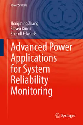 Zhang / Kincic / Edwards |  Advanced Power Applications for System Reliability Monitoring | eBook | Sack Fachmedien