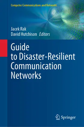Rak / Hutchison |  Guide to Disaster-Resilient Communication Networks | eBook | Sack Fachmedien