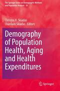 Skiadas |  Demography of Population Health, Aging and Health Expenditures | Buch |  Sack Fachmedien