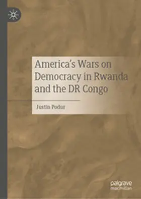 Podur |  America's Wars on Democracy in Rwanda and the DR Congo | eBook | Sack Fachmedien
