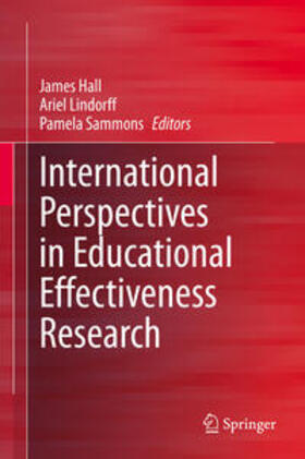 Hall / Lindorff / Sammons |  International Perspectives in Educational Effectiveness Research | eBook | Sack Fachmedien