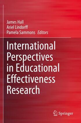 Hall / Sammons / Lindorff |  International Perspectives in Educational Effectiveness Research | Buch |  Sack Fachmedien