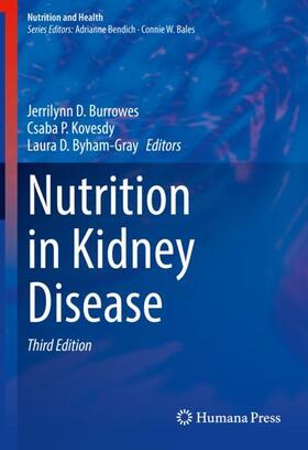 Burrowes / Kovesdy / Byham-Gray | Nutrition in Kidney Disease | Buch | 978-3-030-44857-8 | sack.de