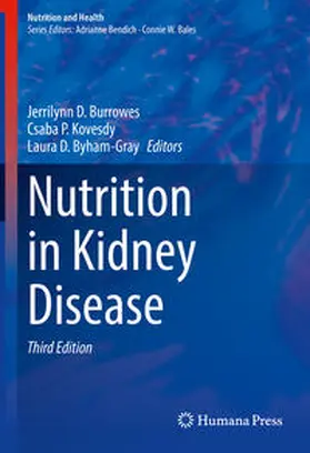 Burrowes / Kovesdy / Byham-Gray |  Nutrition in Kidney Disease | eBook | Sack Fachmedien