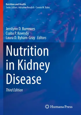 Burrowes / Byham-Gray / Kovesdy |  Nutrition in Kidney Disease | Buch |  Sack Fachmedien