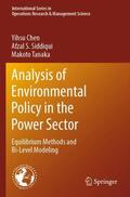 Chen / Tanaka / Siddiqui |  Analysis of Environmental Policy in the Power Sector | Buch |  Sack Fachmedien