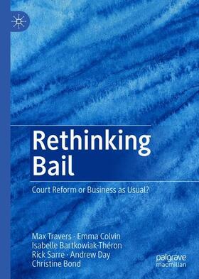 Travers / Colvin / Bond |  Rethinking Bail | Buch |  Sack Fachmedien