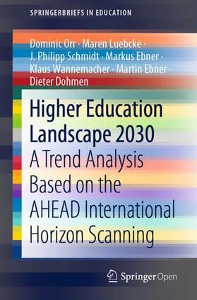 Orr / Luebcke / Schmidt |  Higher Education Landscape 2030 | Buch |  Sack Fachmedien