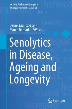 Demaria / Muñoz-Espin |  Senolytics in Disease, Ageing and Longevity | Buch |  Sack Fachmedien