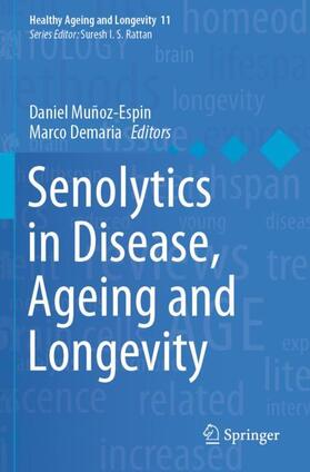 Demaria / Muñoz-Espin | Senolytics in Disease, Ageing and Longevity | Buch | 978-3-030-44905-6 | sack.de